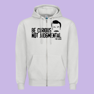 Be Curious Not Judgemental Zipper Hoodie Designed By Artisfamous