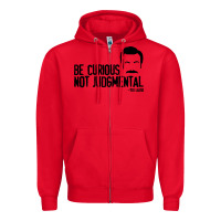Red be curious not judgemental Zipper Hoodie - artisFamous