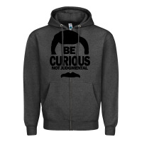 Charcoal Heather be curious not judgmental Zipper Hoodie - artisFamous