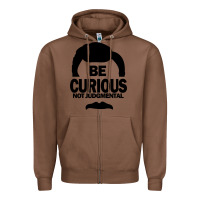 Chestnut be curious not judgmental Zipper Hoodie - artisFamous