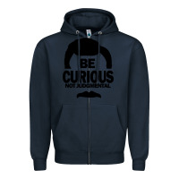 Navy be curious not judgmental Zipper Hoodie - artisFamous