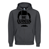 Smoke be curious not judgmental Zipper Hoodie - artisFamous