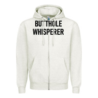 Oatmeal Heather butthole whisperer Zipper Hoodie - artisFamous