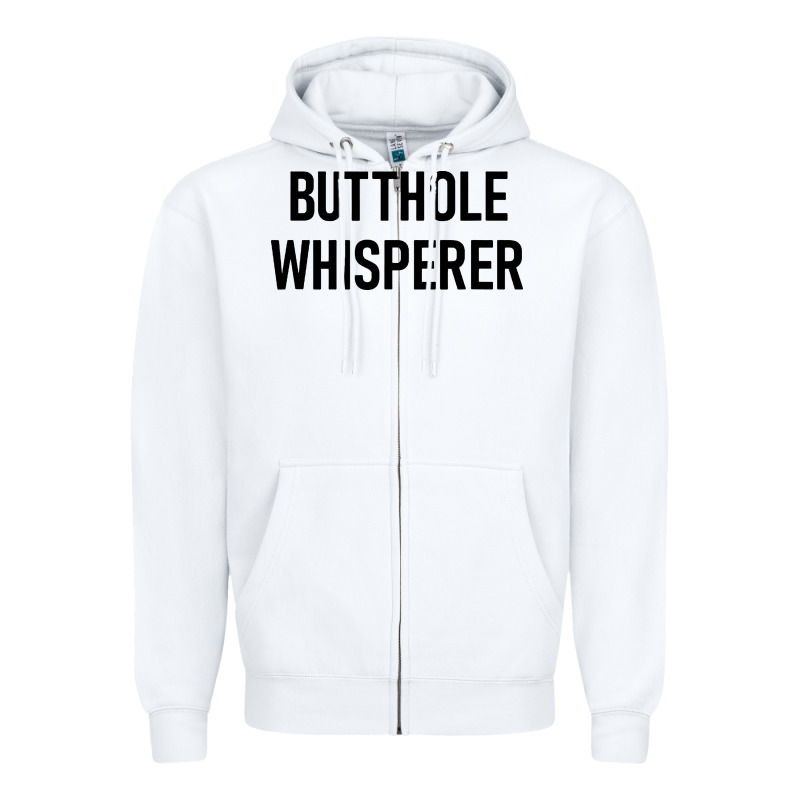 Butthole Whisperer Zipper Hoodie by artisFamous | Teevron