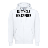 White butthole whisperer Zipper Hoodie - artisFamous