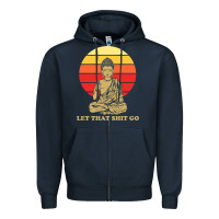 Navy let that shit go buddha Zipper Hoodie - artisFamous