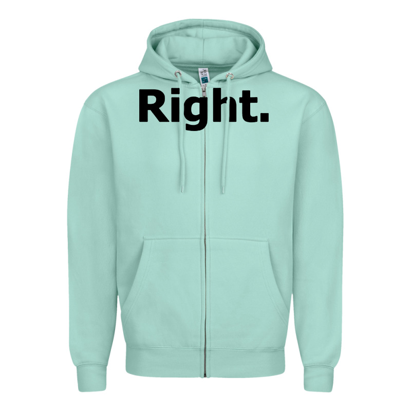Right Zipper Hoodie by artisFamous | Teevron