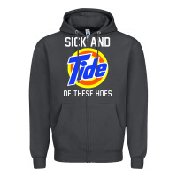 Smoke sick and tide of these hoes Zipper Hoodie - artisFamous
