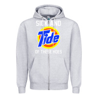 Heather Grey sick and tide of these hoes Zipper Hoodie - artisFamous