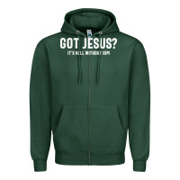 Sports Green Got Jesus It's Hell Without Him - Christian Zipper Hoodie - artisFamous