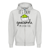 Dove Grey its okay guacamole im extra too Zipper Hoodie - artisFamous