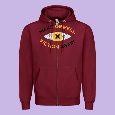 Make Orwell Fiction Again Zipper Hoodie Designed By Artisfamous