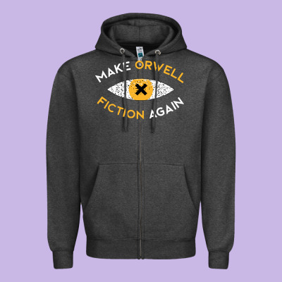 Make Orwell Fiction Again Zipper Hoodie Designed By Artisfamous
