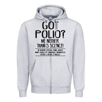 Heather Grey got polio me neither thanks science Zipper Hoodie - artisFamous
