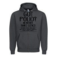 Smoke got polio me neither thanks science Zipper Hoodie - artisFamous