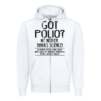 White got polio me neither thanks science Zipper Hoodie - artisFamous