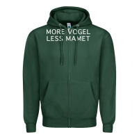 More Vogel Less Mamet Zipper Hoodie | Teevron