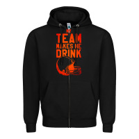 Black my team makes me drink Zipper Hoodie - artisFamous