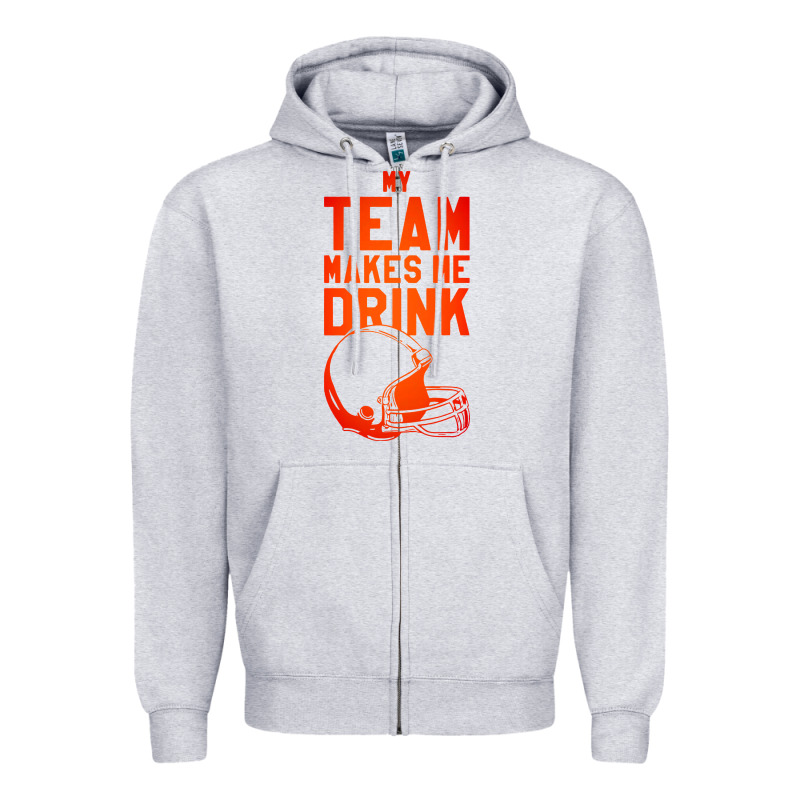 My Team Makes Me Drink Zipper Hoodie by artisFamous | Teevron