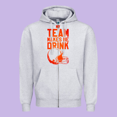 My Team Makes Me Drink Zipper Hoodie Designed By Artisfamous
