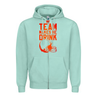 Seafoam my team makes me drink Zipper Hoodie - artisFamous