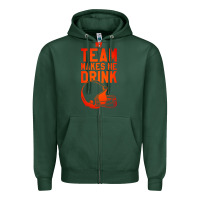 Sports Green my team makes me drink Zipper Hoodie - artisFamous