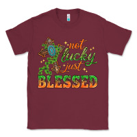 Burgundy Not lucky just Blessed with Cross St. Patricks day Classic Tee - HowdyJamesFarm