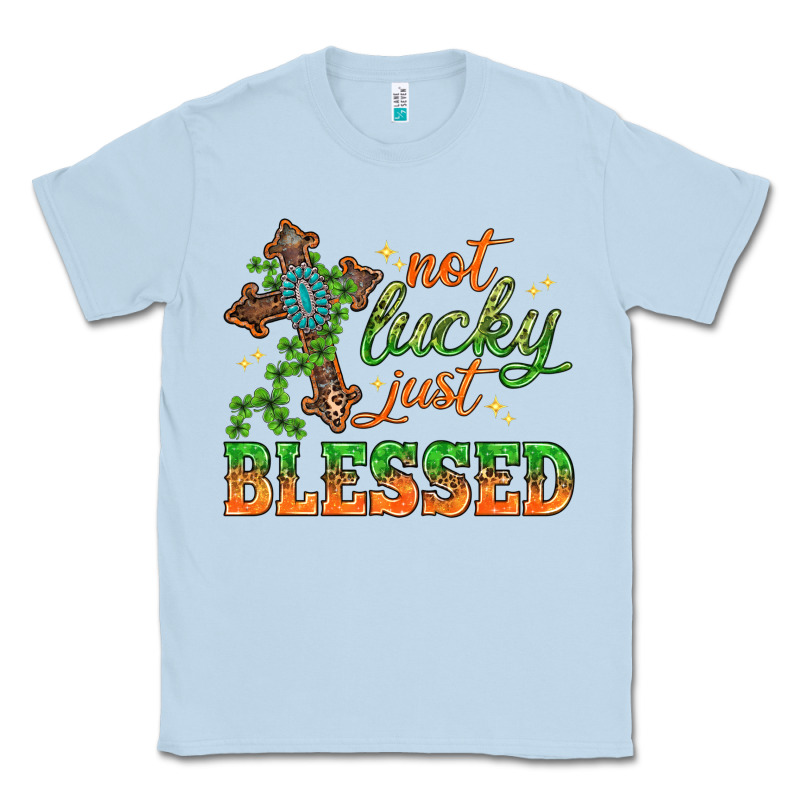 Not Lucky Just Blessed With Cross St. Patricks Day Classic Tee by HowdyJamesFarm | Teevron