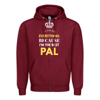 Burgundy i'm the best pal Zipper Hoodie - artisFamous