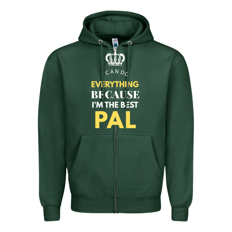 I'm The Best Pal Zipper Hoodie by artisFamous | Teevron