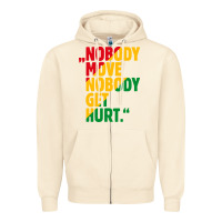 Sandshell nobody move nobody get hurt Zipper Hoodie - artisFamous