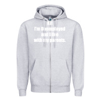 Heather Grey i'm unemployed and i live with my parents Zipper Hoodie - artisFamous