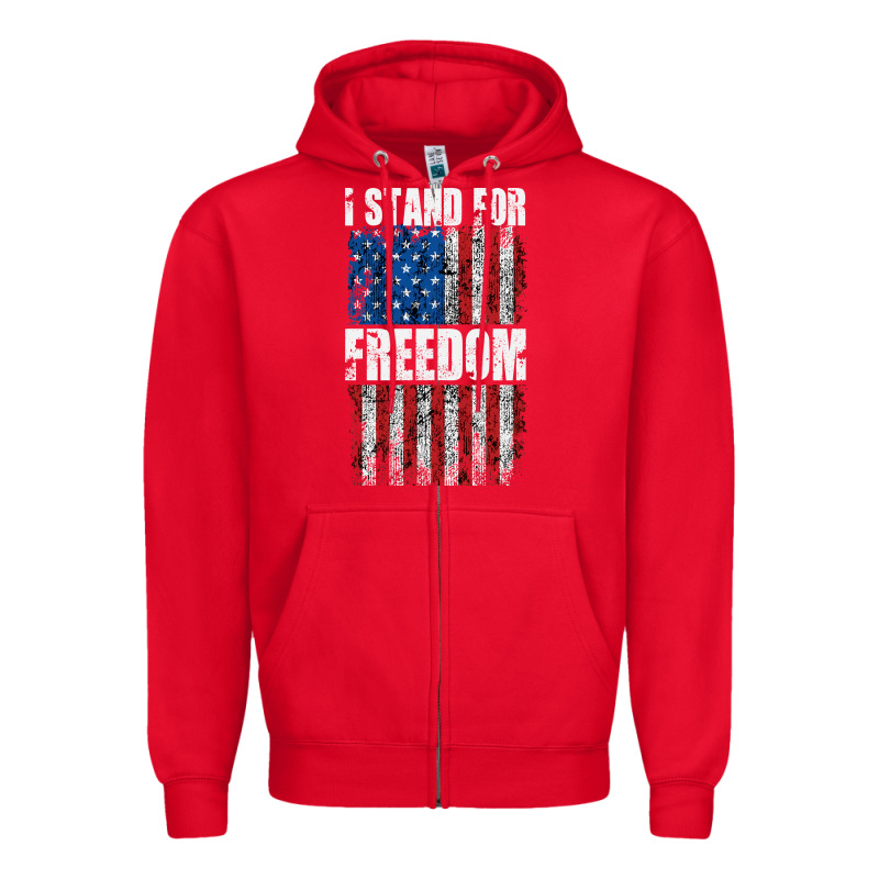 I Stand For Freedom With A Distressed American Flag Zipper Hoodie by artisFamous | Teevron