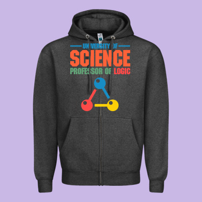 University Of Science Professor Of Logic Zipper Hoodie Designed By Artisfamous