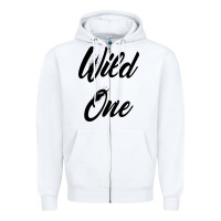 White wild one Zipper Hoodie - artisFamous