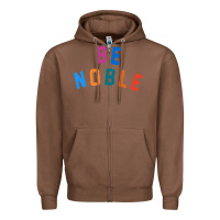 Chestnut be noble tee Zipper Hoodie - artisFamous