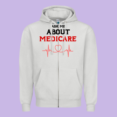 Ask Me About Medicare Zipper Hoodie Designed By Artisfamous