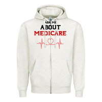 Oatmeal Heather ask me about medicare Zipper Hoodie - artisFamous