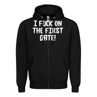 Black i f'ck on the first date Zipper Hoodie - artisFamous