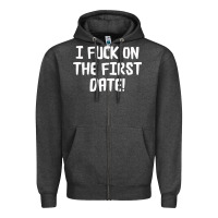 Charcoal Heather i f'ck on the first date Zipper Hoodie - artisFamous