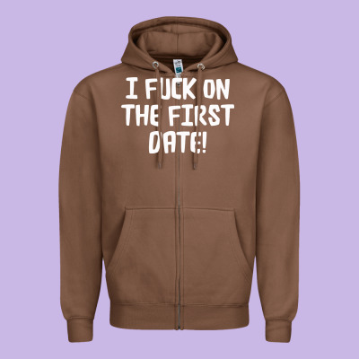 I F'ck On The First Date Zipper Hoodie Designed By Artisfamous