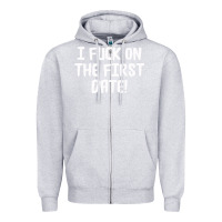 Heather Grey i f'ck on the first date Zipper Hoodie - artisFamous