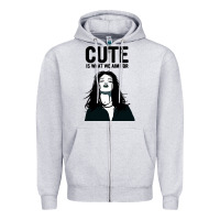 Cute Is What We Aim For Zipper Hoodie | Teevron