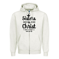 Oatmeal Heather sister in christ Zipper Hoodie - artisFamous