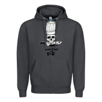 Smoke bourdain cook free or die Zipper Hoodie - artisFamous