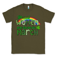 Army Green Blessed women are born in March Classic Tee - CowGirlArtShop
