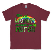 Burgundy Blessed women are born in March Classic Tee - CowGirlArtShop