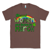 Chestnut Blessed women are born in March Classic Tee - CowGirlArtShop