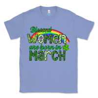 Colony Blue Blessed women are born in March Classic Tee - CowGirlArtShop