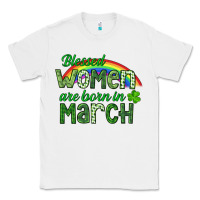White Blessed women are born in March Classic Tee - CowGirlArtShop